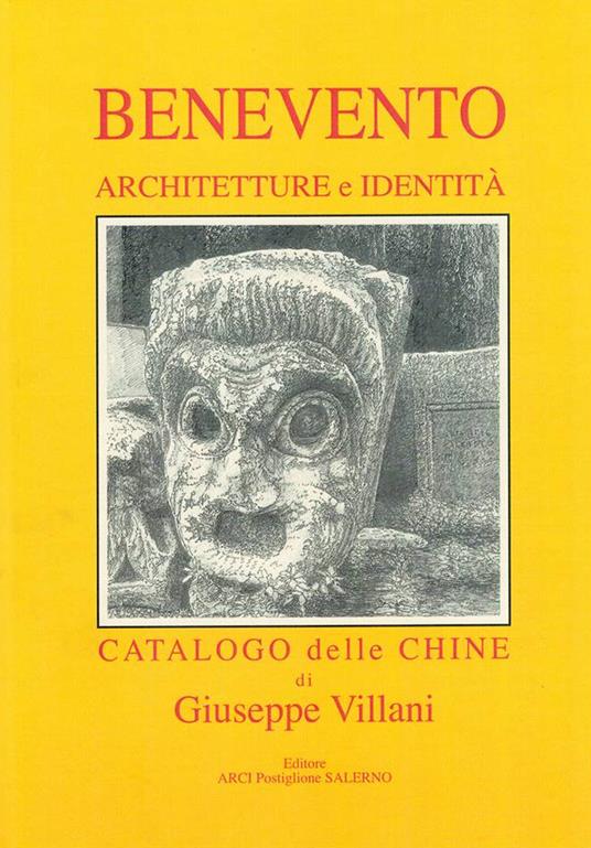 Benevento. Architetture e identità. Catalogo delle chine. Ediz. italiana, inglese e tedesca - Giuseppe Villani - copertina