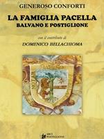 La famiglia Pacella. Balvano e Postiglione. Ediz. a caratteri grandi