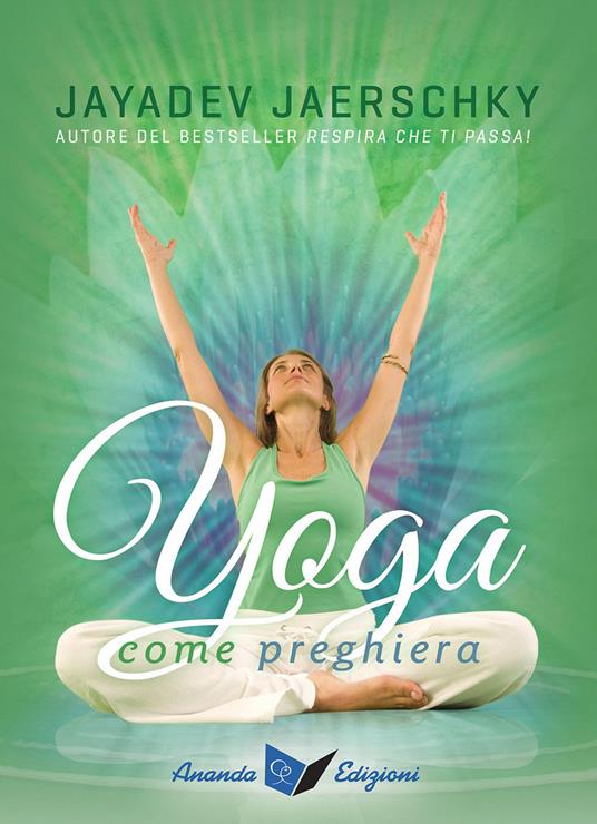 Yoga come preghiera - Jayadev Jaerschky - copertina