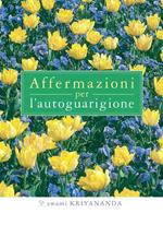 Affermazioni per l'autoguarigione