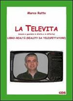 La televita (vissuta e guardata in diretta e in differita). Libro-realtà (reality da spettatore)