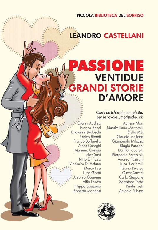 Passione. Ventidue grandi storie d'amore. Ediz. illustrata - Leandro Castellani - copertina