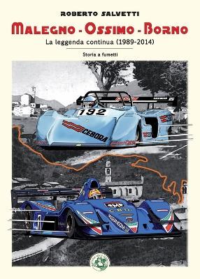 Malegno, Ossimo, Borno. La leggenda continua (1989-2014) - Roberto Salvetti - copertina