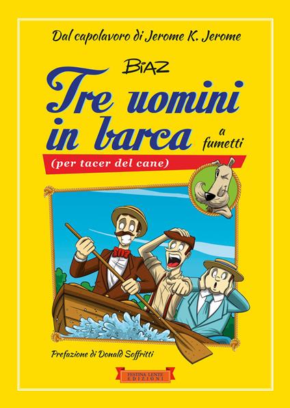 Tre uomini in barca a fumetti (per tacer del cane) - Jerome K. Jerome,Biaz - copertina