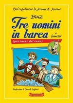 Tre uomini in barca a fumetti (per tacer del cane)