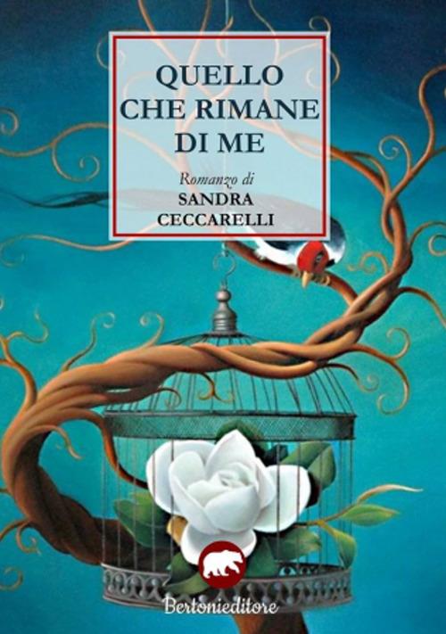 Quello che rimane di me - Sandra Ceccarelli - copertina