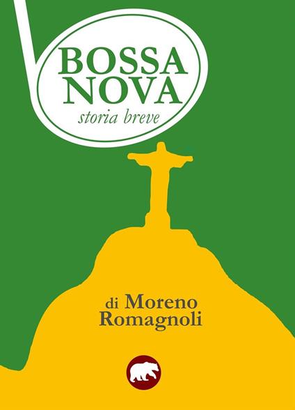 Bossa nova. Storia breve - Moreno Romagnoli - copertina