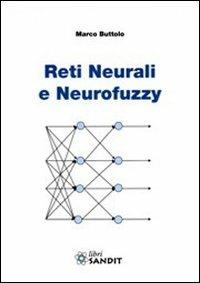 Reti neurali e neurofuzzy - Marco Buttolo - copertina