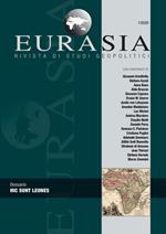 Eurasia. Rivista di studi geopolitici (2020). Vol. 1: Hic sunt leones.