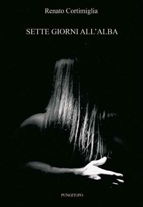 Sette giorni all'alba - Renato Cortimiglia - copertina