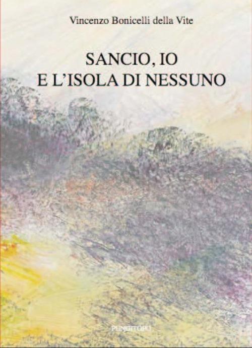 Sancio, io e l'isola di Nessuno - Vincenzo Bonicelli della Vite - copertina