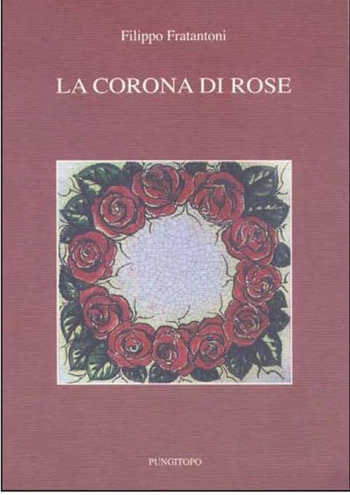 La corona di rose - Filippo Fratantoni - copertina