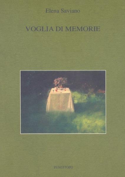 Voglia di memorie - Elena Saviano - copertina