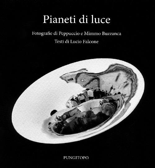 Pianeti di luce - Peppuccio Buzzanca,Mimmo Buzzzanca,Lucio Falcone - copertina
