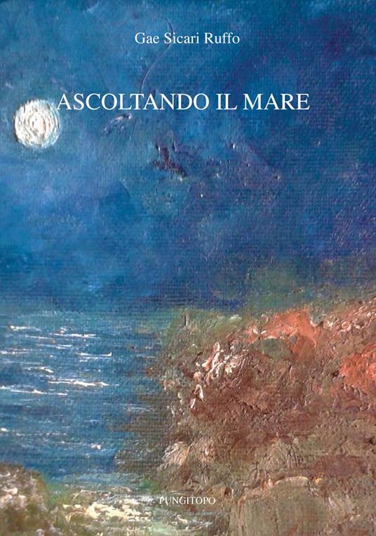 Ascoltando il mare - Gaetanina Sicari Ruffo - copertina