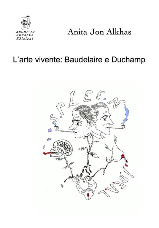 L'arte vivente: Baudelaire e Duchamp - Anita Jon Alkhas - copertina