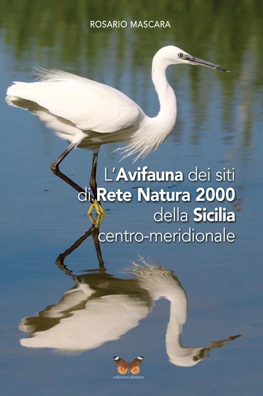 L' avifauna dei siti di Rete Natura 2000 della Sicilia centro-meridionale - Rosario Mascara - copertina