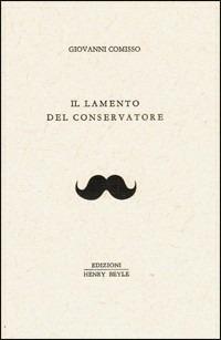 Il lamento del conservatore - Giovanni Comisso - copertina