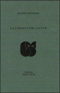 La libertà del gatto - Giuseppe Prezzolini - copertina