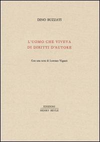 L' uomo che viveva di diritti d'autore - Dino Buzzati - copertina