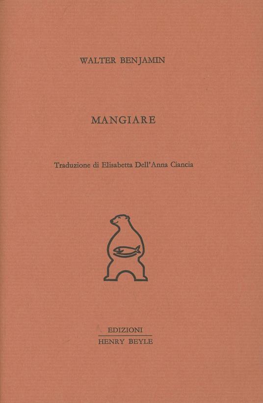 Mangiare - Walter Benjamin - copertina