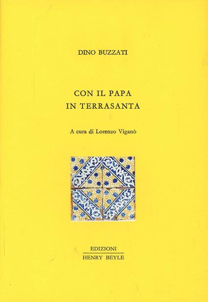 Con il papa in Terrasanta - Dino Buzzati - copertina