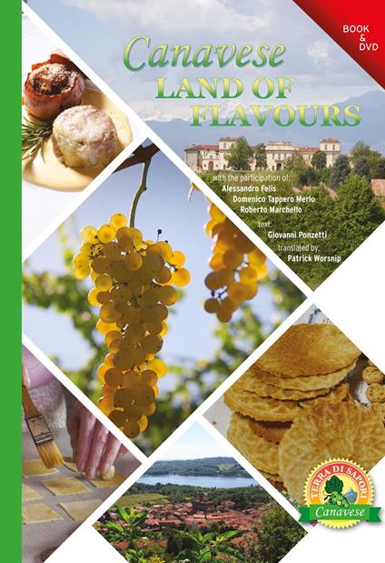 Canavese. Land of flavours. Con DVD video - Giovanni Ponzetti - copertina