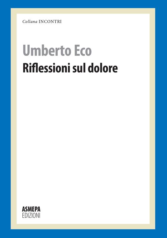 Riflessioni sul dolore - Umberto Eco - copertina