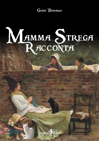 Mamma strega racconta - Giada Demaria - copertina