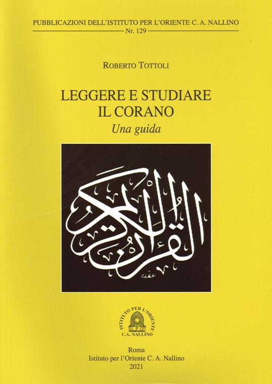 Leggere e studiare il Corano. Una guida - Roberto Tottoli - copertina