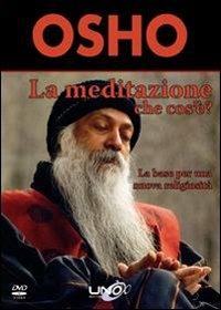 La meditazione che cos'è? La base per una nuova religiosità. DVD - Osho - copertina