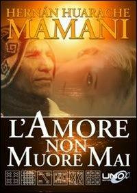 L'amore non muore mai - Hernán Huarache Mamani - copertina