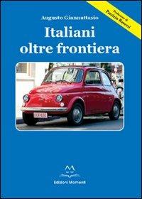 Italiani oltre frontiera - Augusto Giannattasio - copertina