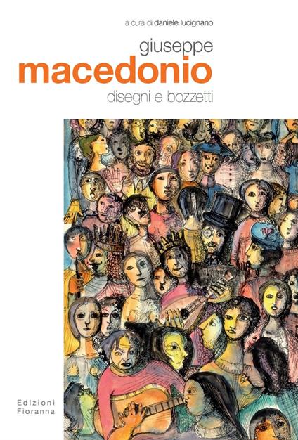 Giuseppe Macedonio. Disegni e bozzetti. Ediz. illustrata - Daniele Lucignano - copertina