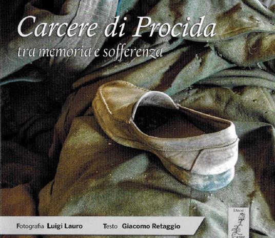 Carcere di Procida tra memoria e sofferenza - Giacomo Retaggio - copertina