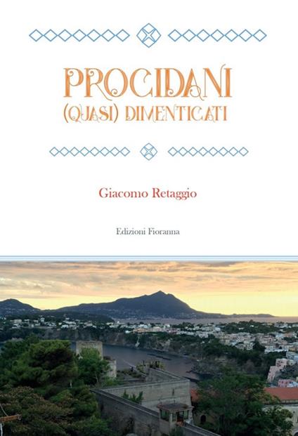 Procidani (quasi) dimenticati - Giacomo Retaggio - copertina