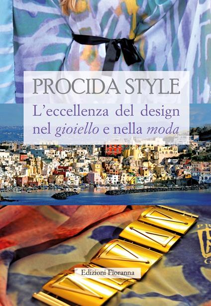 Procida style L'eccellenza del design nel gioiello e nella moda - copertina