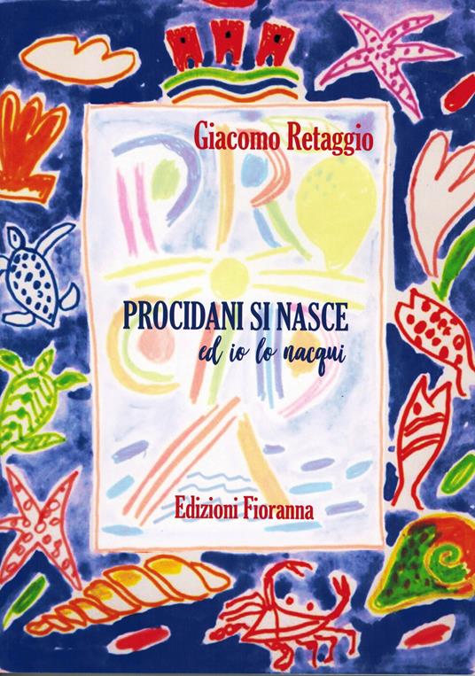 Procidani si nasce ed io lo nacqui - Giacomo Retaggio - copertina
