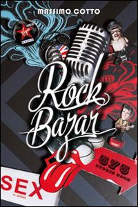 Rock bazar. Vol. 1: 575 storie rock - Massimo Cotto - copertina