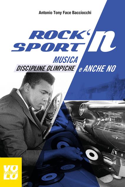Rock 'n' sport. Musica, discipline olimpiche e anche no - Antonio Bacciocchi - ebook