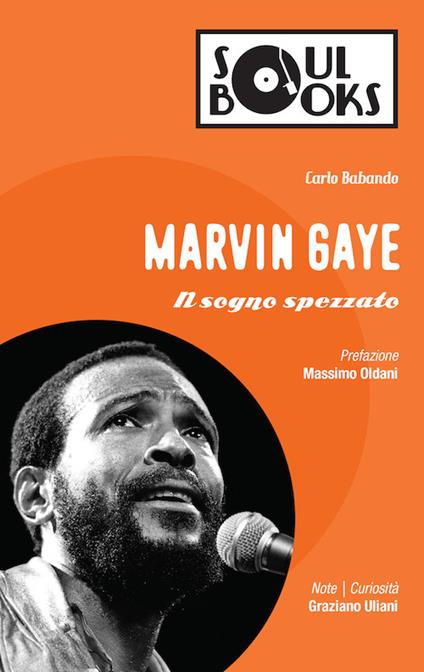 Marvin Gaye. Il sogno spezzato - Carlo Babando - copertina