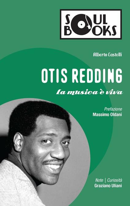 Otis Redding. La musica è viva - Alberto Castelli - copertina