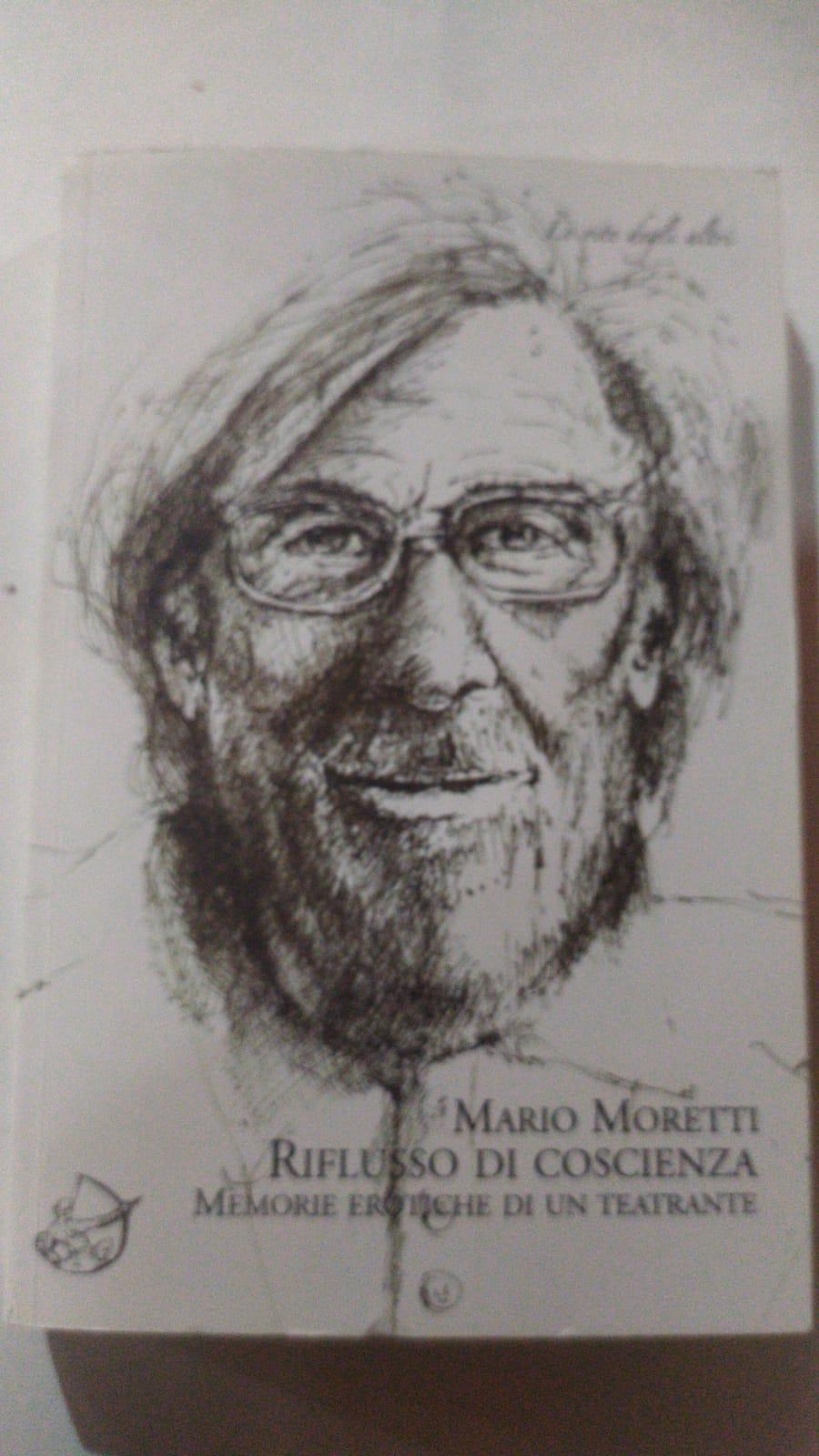 Riflusso di coscienza. Memorie erotiche di un teatrante