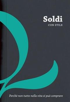 Libro Soldi con stile. Perché non tutto nella vita si può comprare. Vol. 2 Melli