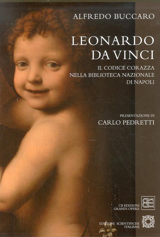 Leonardo da Vinci «Codice Corazza». Ediz. illustrata - Alfredo Buccaro - copertina