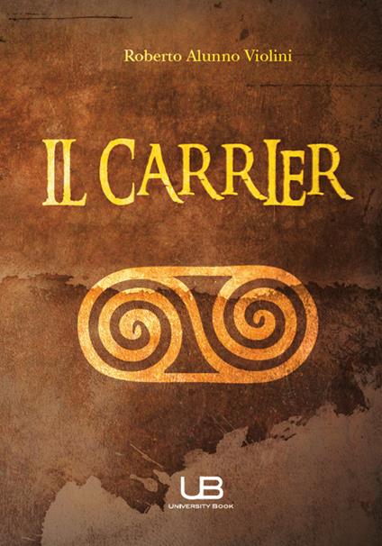 Il carrier - Roberto Alunno Violuni - copertina