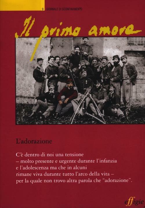 Il primo amore. Vol. 9: L'adorazione. - copertina