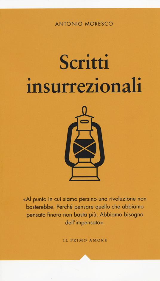 Scritti insurrezionali - Antonio Moresco - copertina