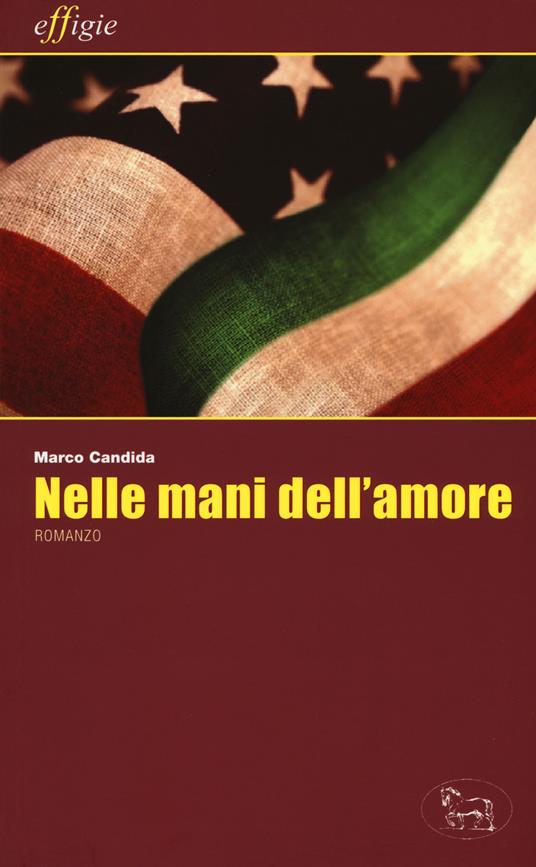 Nelle mani dell'amore - Marco Candida - copertina