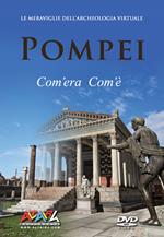 Pompei com'era com'è. Le meraviglie dell'archeologia virtuale. Ediz. italiana e inglese. DVD